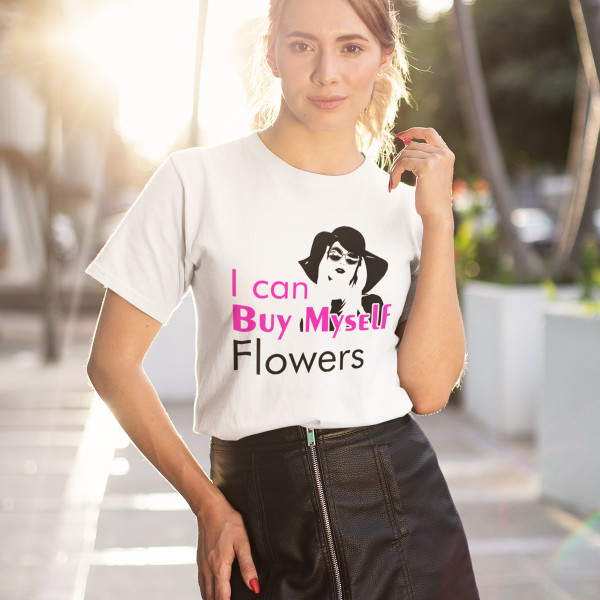 Moteriški marškinėliai "I can Buy Myself Flowers" Moteriški marškinėliai "I can Buy Myself Flowers"