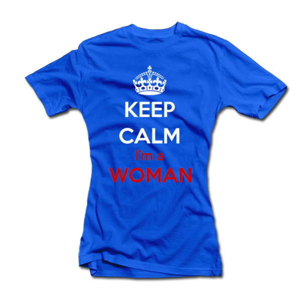 Moteriški marškinėliai "Keep calm i am a woman" Moteriški marškinėliai "Keep calm i am a woman"