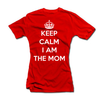Moteriški marškinėliai "Keep calm I am the mom"