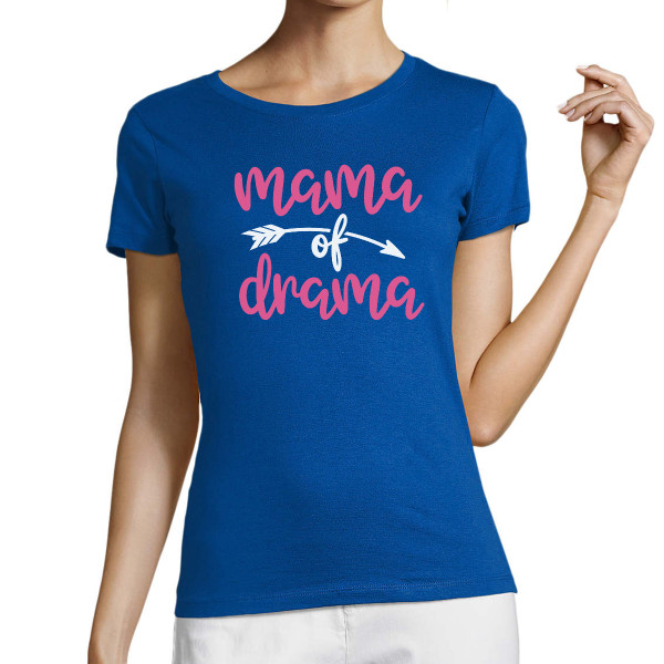 Moteriški marškinėliai "Mama of drama"