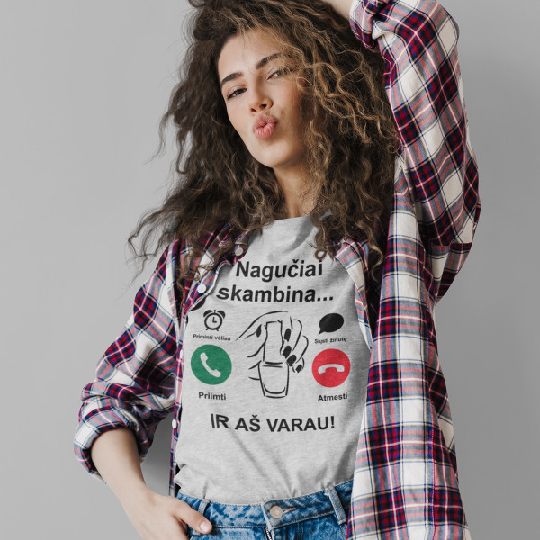 Moteriški marškinėliai "Nagučiai skambina" Moteriški marškinėliai "Nagučiai skambina"