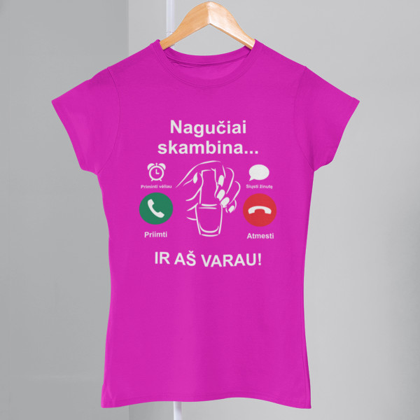 Moteriški marškinėliai "Nagučiai skambina" Moteriški marškinėliai "Nagučiai skambina"