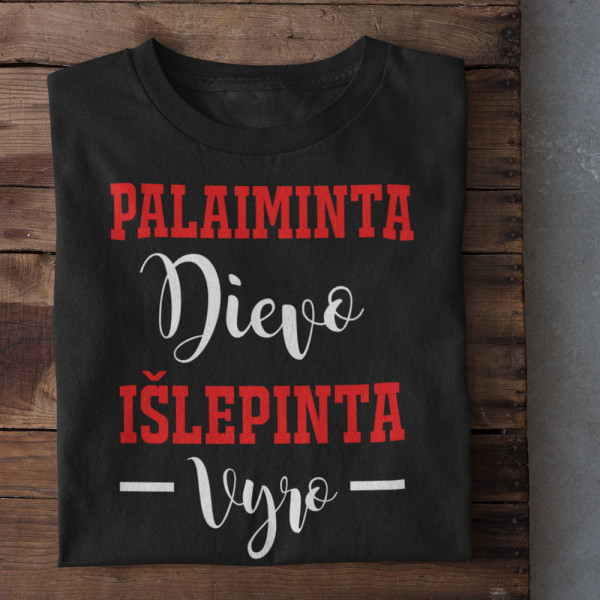 Moteriški marškinėliai "Palaiminta Dievo, išlepinta vyro" Moteriški marškinėliai "Palaiminta Dievo, išlepinta vyro"