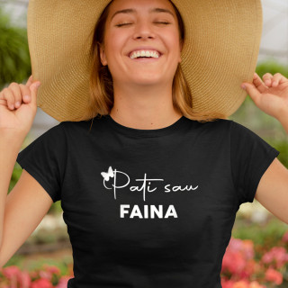 Moteriški marškinėliai "Pati sau faina"
