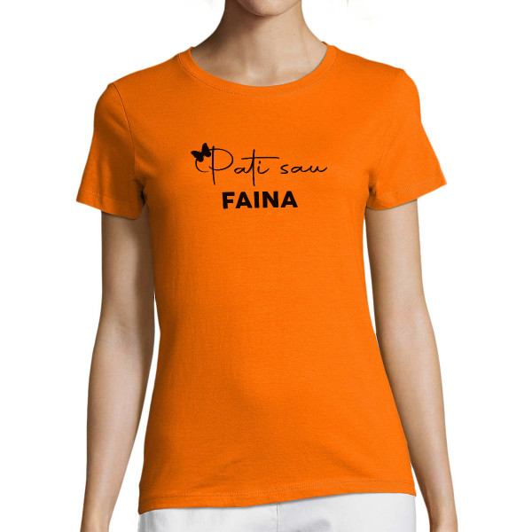 Moteriški marškinėliai "Pati sau faina"