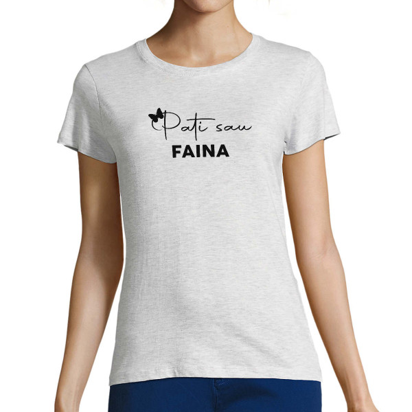 Moteriški marškinėliai "Pati sau faina"