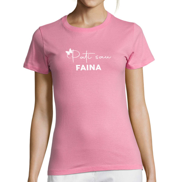 Moteriški marškinėliai "Pati sau faina"