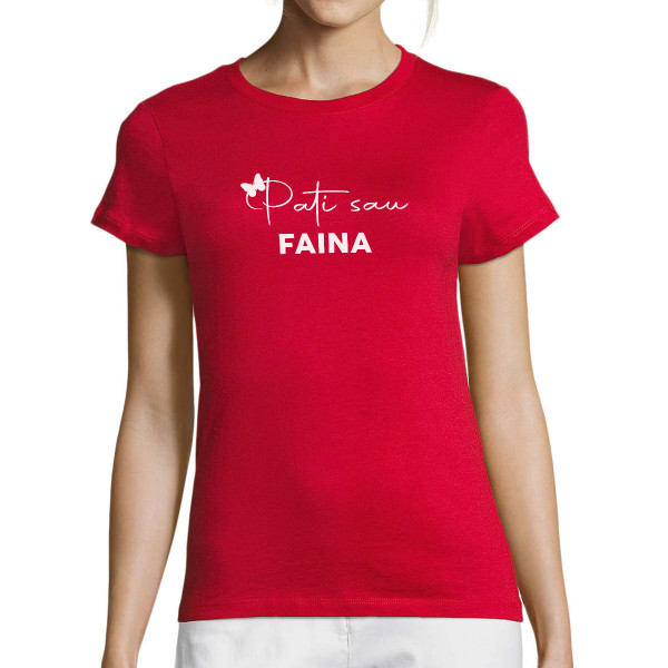 Moteriški marškinėliai "Pati sau faina"