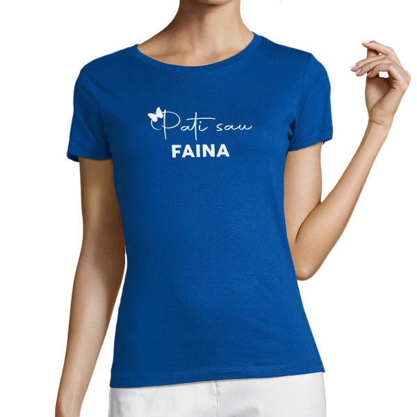 Moteriški marškinėliai "Pati sau faina"