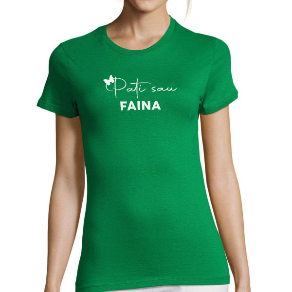 Moteriški marškinėliai "Pati sau faina"