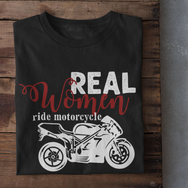 Moteriški marškinėliai "Real women ride motorcycle" Moteriški marškinėliai "Real women ride motorcycle"