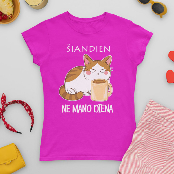 Moteriški marškinėliai "Šiandien ne mano diena"