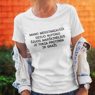Moteriški marškinėliai "Šiuos marškinėlius nupirko sesuo"