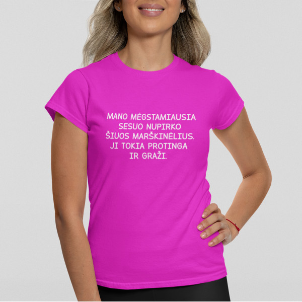 Moteriški marškinėliai "Šiuos marškinėlius nupirko sesuo"