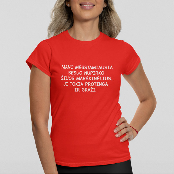 Moteriški marškinėliai "Šiuos marškinėlius nupirko sesuo"