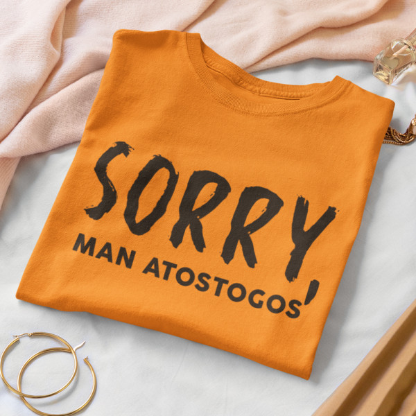 Moteriški marškinėliai "Sorry, man atostogos"