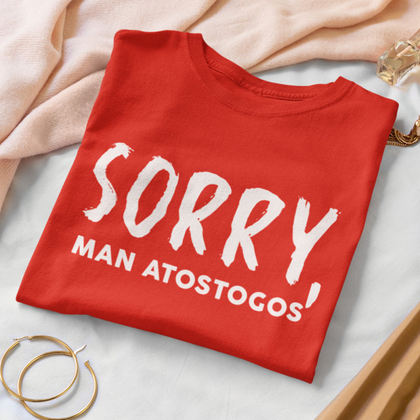 Moteriški marškinėliai "Sorry, man atostogos"