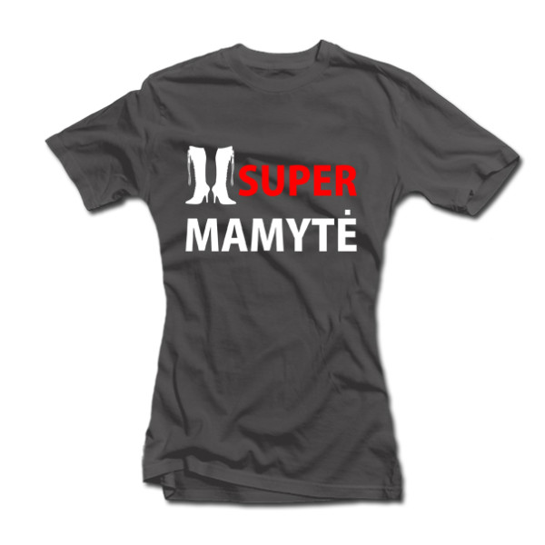 Moteriški marškinėliai "SUPER MAMYTĖ" Moteriški marškinėliai "SUPER MAMYTĖ"