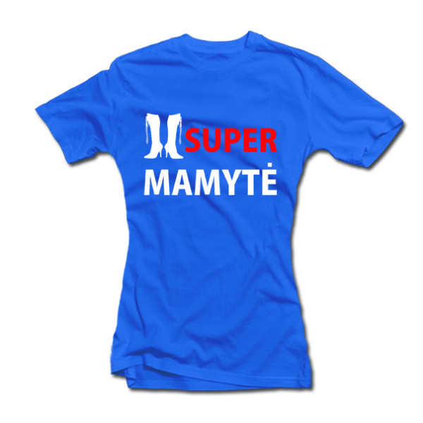 Moteriški marškinėliai "SUPER MAMYTĖ" Moteriški marškinėliai "SUPER MAMYTĖ"