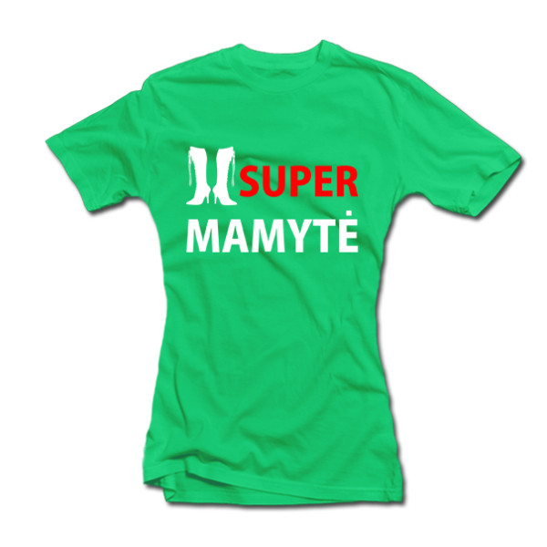 Moteriški marškinėliai "SUPER MAMYTĖ" Moteriški marškinėliai "SUPER MAMYTĖ"