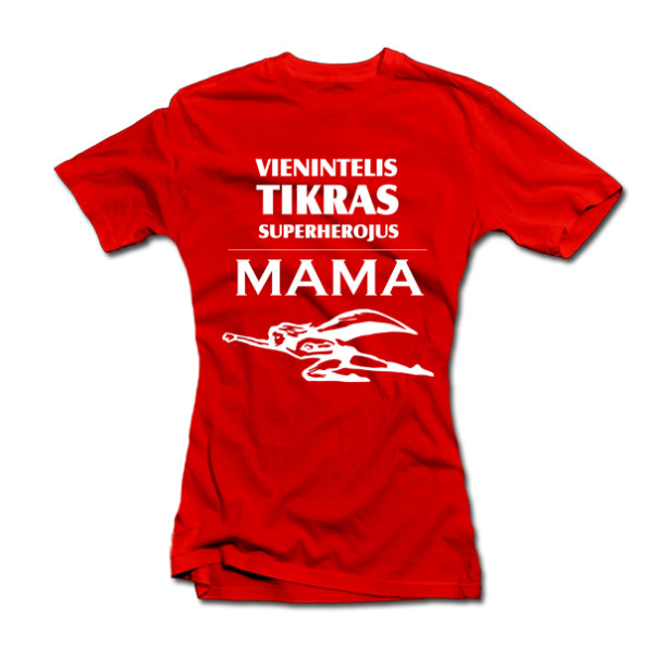 Moteriški marškinėliai "Superherojus-Mama" Moteriški marškinėliai "Superherojus-Mama"