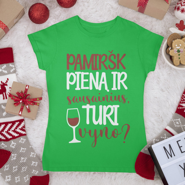 Moteriški marškinėliai "Turi vyno?" Moteriški marškinėliai "Turi vyno?"