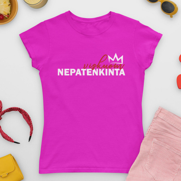 Moteriški marškinėliai "Viskuom nepatenkinta"