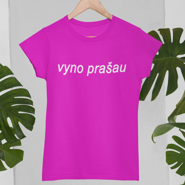 Moteriški marškinėliai "Vyno prašau"