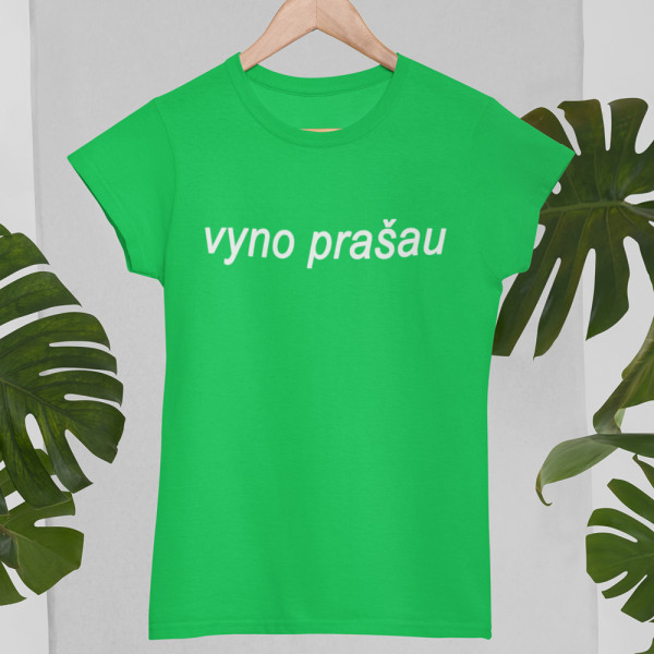 Moteriški marškinėliai "Vyno prašau"