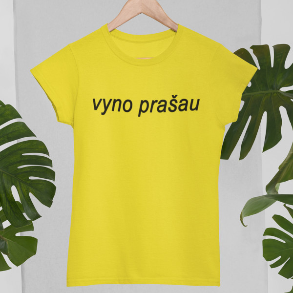 Moteriški marškinėliai "Vyno prašau"