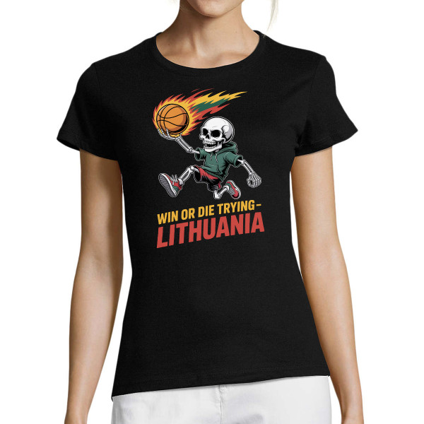 Moteriški marškinėliai "Lithuania: win or die trying"