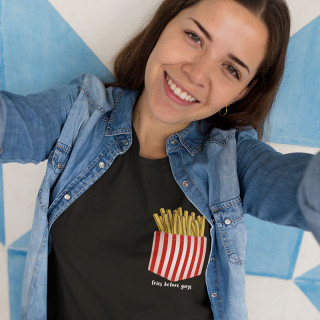 Moteriški marškinėliai "Fries before guys"