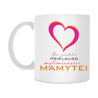 Mylimiausios mamytės puodelis