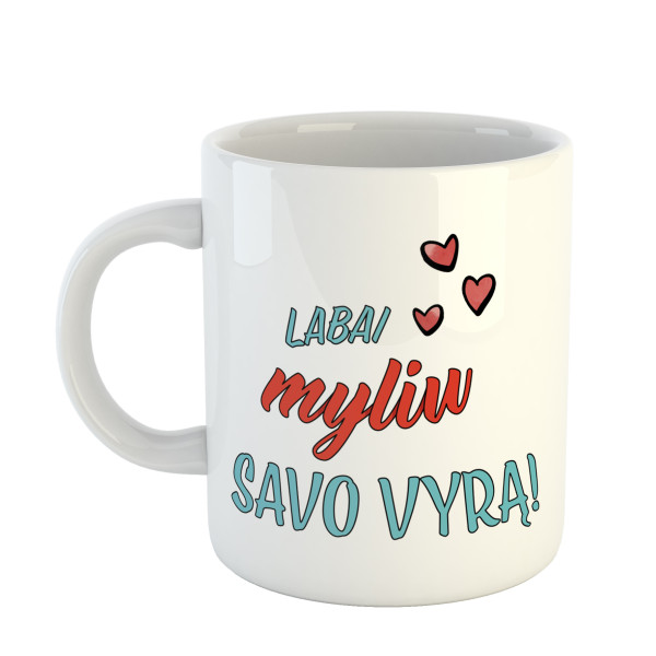 Puodelis "Myliu savo vyrą" Puodelis "Myliu savo vyrą"