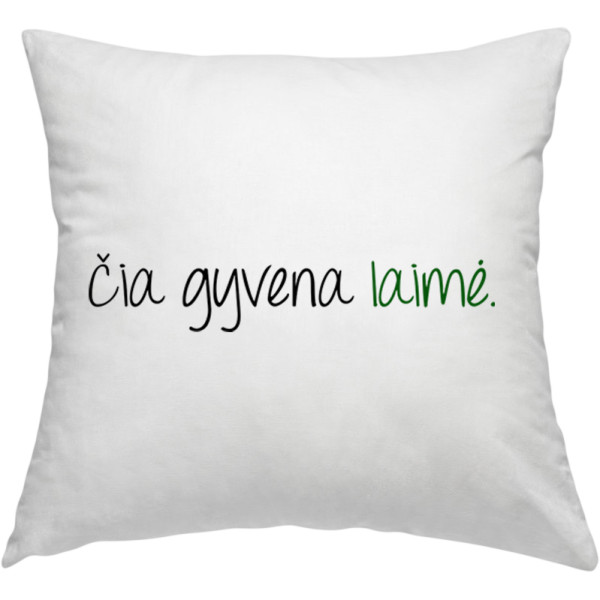 Pagalvės užvalkalas "Čia gyvena laimė" Pagalvės užvalkalas "Čia gyvena laimė"
