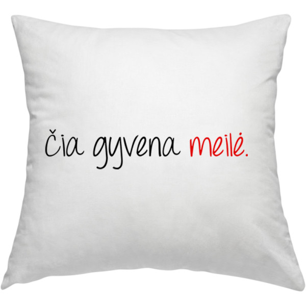 Pagalvės užvalkalas "Čia gyvena meilė" Pagalvės užvalkalas "Čia gyvena meilė"