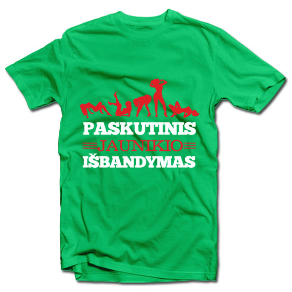 Marškinėliai "Paskutinis jaunikio išbandymas" Marškinėliai "Paskutinis jaunikio išbandymas"