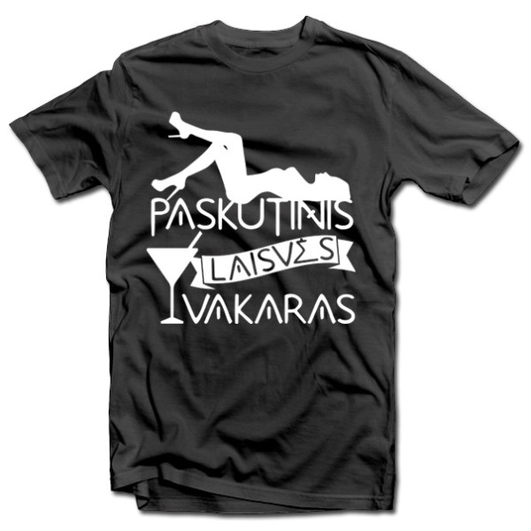 Marškinėliai "Paskutinis laisvės vakaras"