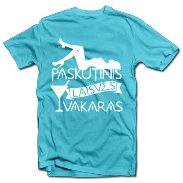 Marškinėliai "Paskutinis laisvės vakaras"