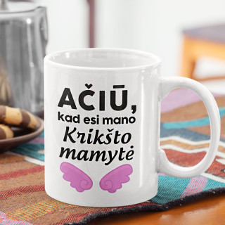 Puodelis "Ačiū, kad esi mano krikšto mamytė"
