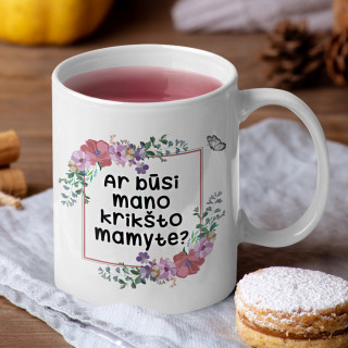 Puodelis "Ar būsi mano krikšto mamyte?"