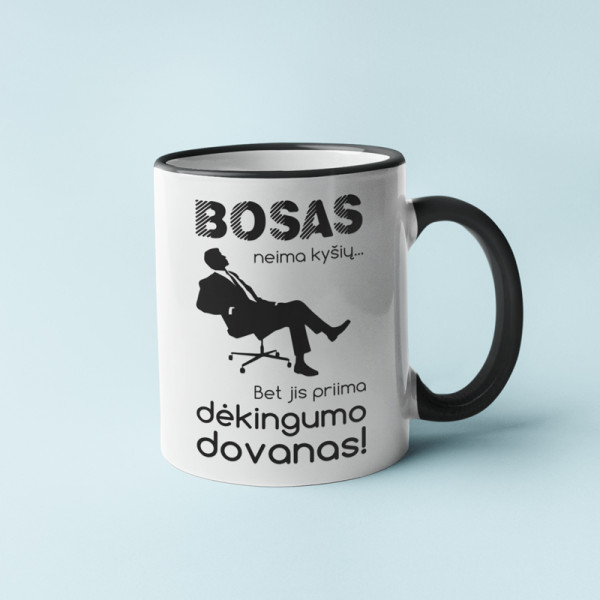 Puodelis "Bosas neima kyšių" Puodelis "Bosas neima kyšių"