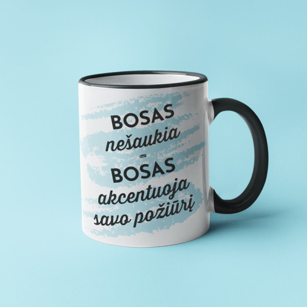 Puodelis "Bosas akcentuoja savo požiūrį" Puodelis "Bosas akcentuoja savo požiūrį"