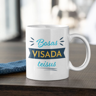 Puodelis "Bosas visada teisus"