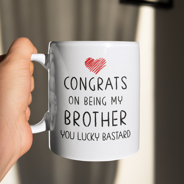 Puodelis "Congrats on being my brother" Puodelis "Congrats on being my brother"