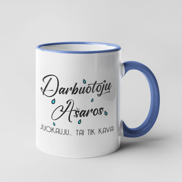 Puodelis "Darbuotojų ašaros" Puodelis "Darbuotojų ašaros"