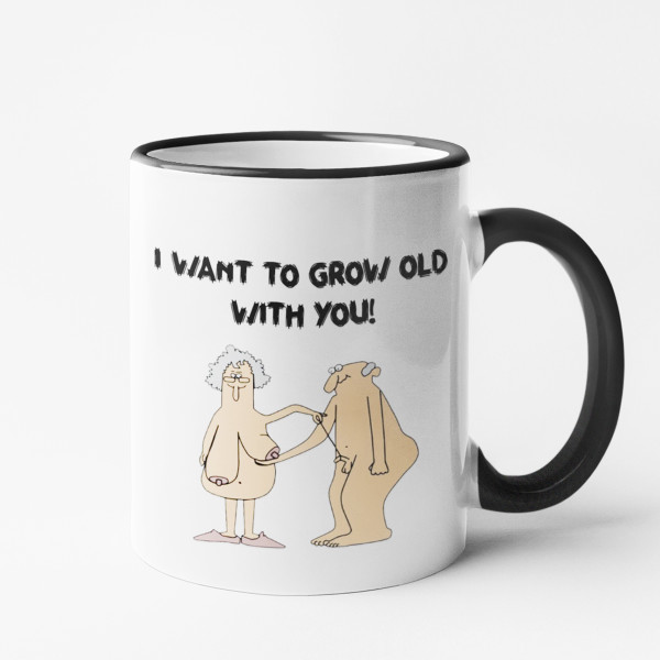 Puodelis "I want to grow old with You" Puodelis "I want to grow old with You"