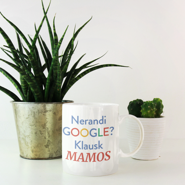 Puodelis ,,Kažko nerandi?'' su Jūsų pasirinktu vardu Puodelis ,,Kažko nerandi?'' su Jūsų pasirinktu vardu