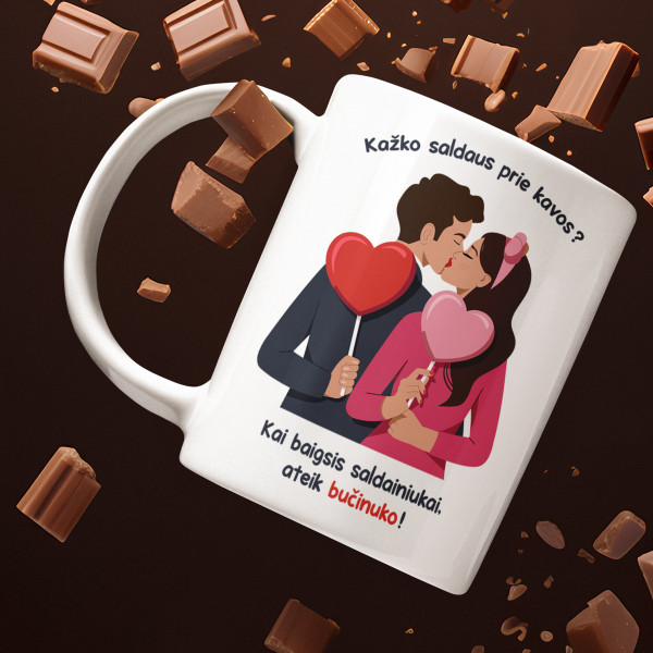 Puodelis "Kažko saldaus?" Puodelis "Kažko saldaus?"