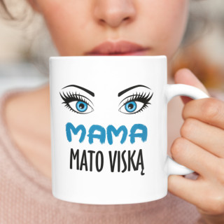 Puodelis "Mama mato viską"
